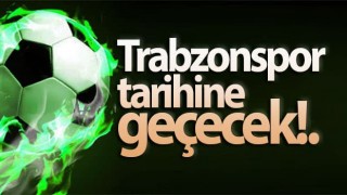 Trabzonspor'un genç ismi tarihe geçecek!