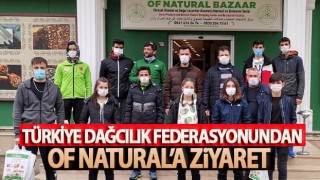 Türkiye Dağcılık Federasyonu'ndan Of Natural’a ziyaret