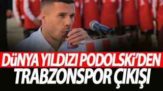 Dünya yıldızı Podolski'den Trabzonspor yorumu