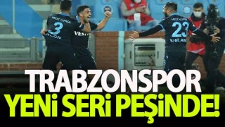 Trabzonspor yeni seri peşinde