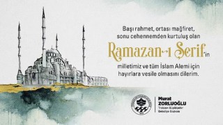 Başkan Zorluoğlu'ndan ramazan ayı mesajı