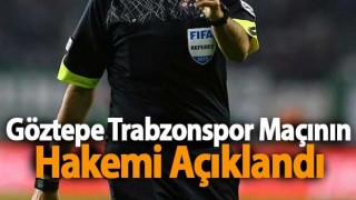 Göztepe Trabzonspor Maçının Hakemi Açıklandı
