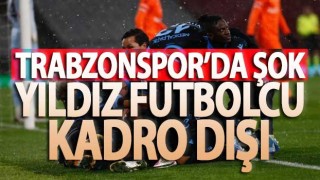 Trabzonspor'da Yıldız futbolcu kadro dışı bırakıldı!