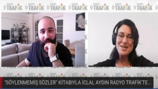 İclal Aydın yeni kitabıyla ilk kez Radyo Trafik’e konuk oldu