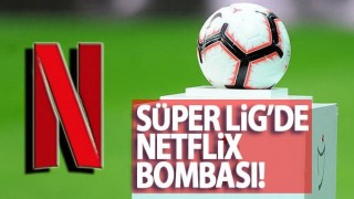 Süper Lig'de bomba iddia! Netflix...