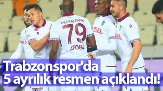 Trabzonspor, 5 ayrılığı resmen duyurdu