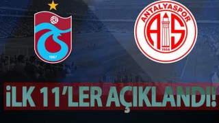 Trabzonspor - Antalyaspor! İlk 11'ler belli oldu!