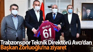 Trabzonspor Teknik Direktörü Avcı’dan Başkan Zorluoğlu’na ziyaret