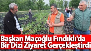 Başkan Maçoğlu Fındıklı'da Bir Dizi Ziyaret Gerçekleştirdi