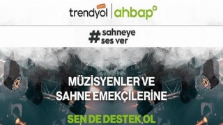 Trendyol ve Ahbap sahneye ses veriyor