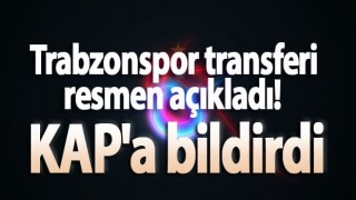 Trabzonspor transferi resmen açıkladı!