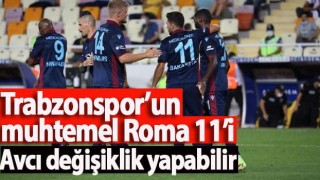 Trabzonspor'un muhtemel Roma maçı 11'i