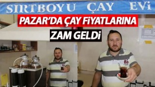 Pazar'da çay fiyatlarına zam geldi