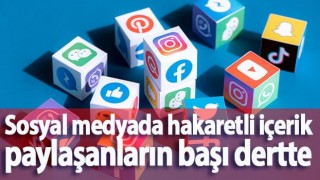 Sosyal medyada hakaretli içerik paylaşanların başı dertte