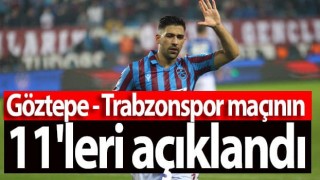Göztepe - Trabzonspor İlk 11'ler belli oldu