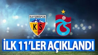 Kayserispor Trabzonspor Maçı 11'leri Belli Oldu