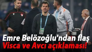 Emre Belözoğlu'ndan flaş Visca ve Avcı Açıklaması açıklaması!