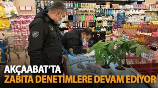 Akçaabat'ta zabıta denetimleri devam ediyor