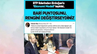 BTP liderinden Erdoğan’a ‘Türkiye Ekonomi Modeli’ tepkisi