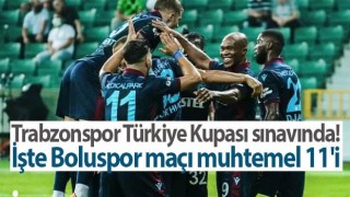 Trabzonspor - Boluspor: Muhtemel 11