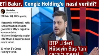 ETİ Bakır Cengiz Holding’e nasıl verildi?