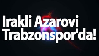 Trabzonspor'dan Irakli Azarovi bombası!