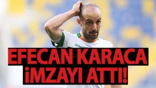 Resmi açıklama geldi! Efecan Karaca imzayı attı!