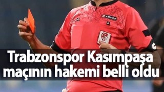 Trabzonspor Kasımpaşa maçının hakemi belli oldu