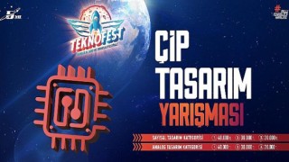 TEKNOFEST 2022’de İlk Kez Düzenlenen Özel Bir Yarışma: Çip Tasarım Yarışması