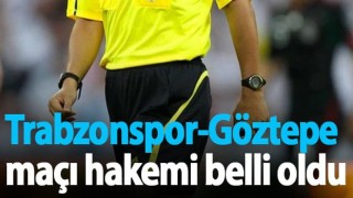 Trabzonspor-Göztepe maçının hakemleri belli oldu!