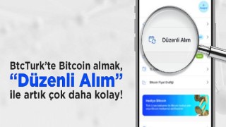 BtcTurk’te ‘Düzenli Alım’ Başlıyor