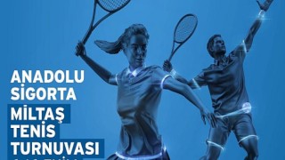 Anadolu Sigorta Miltaş Tenis Turnuvası Başvuruları Başladı