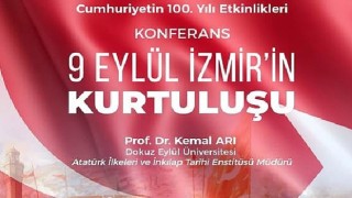 Ege'de “9 Eylül İzmir'in Kurtuluşu” konferansı düzenlenecek