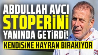 ABDULLAH AVCI STOPERİNİ YANINDA GETİRDİ!