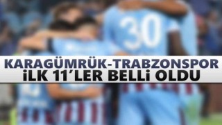 Trabzonspor'un İlk 11'i Belli Oldu!