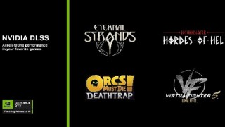 Eternal Strands, Orcs Must Die! Deathtrap, Virtua Fighter 5 R.E.V.O. ve Daha Fazlası DLSS Desteği Alıyor!