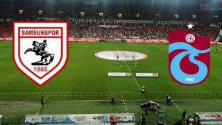 Samsunspor-Trabzonspor ilk 11'ler