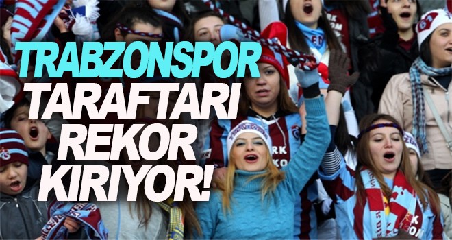 Trabzonspor taraftarı rekor kırıyor !