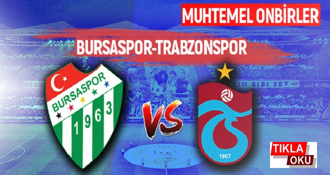 Trabzonspor'un muhtemel onbiri belli oldu