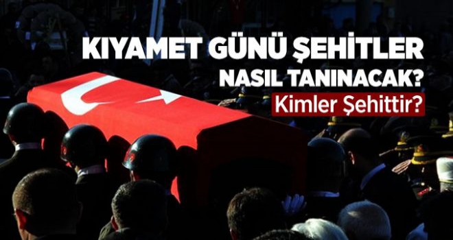 İslam’da şehitlik ve mertebeleri…