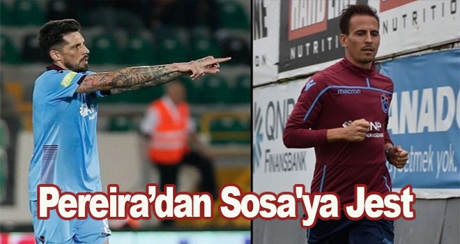 Pereira’dan Sosa'ya Jest