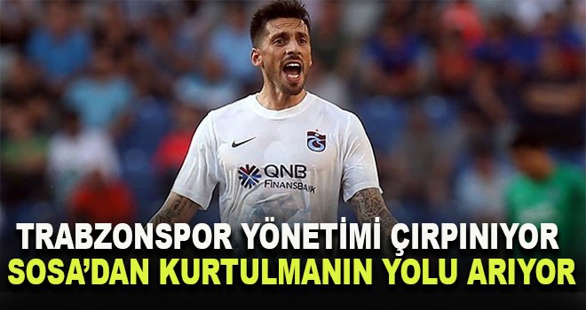 Trabzonspor Jose Sosa'yı gönderiyor