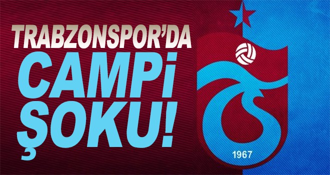 Trabzonspor'a Gaston Campi şoku!