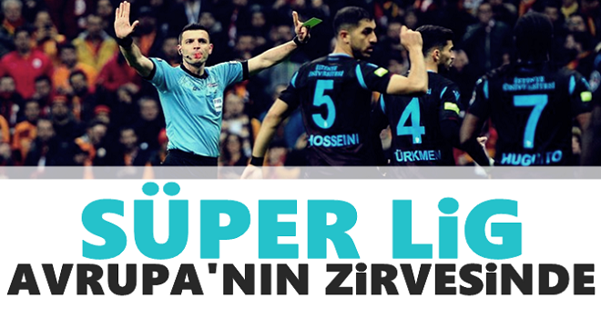 Süper Lig, Avrupa'nın zirvesinde!