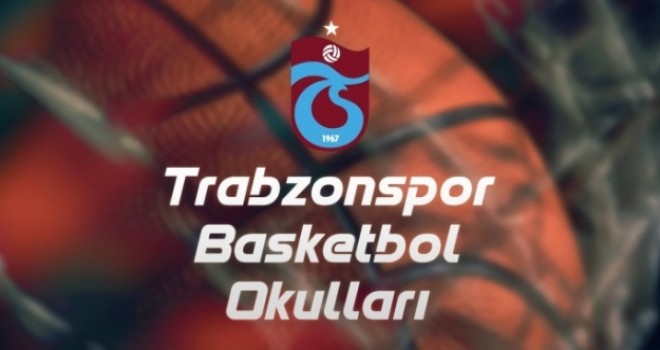 Trabzonspor'da basketbol altyapı faliyetleri başladı!