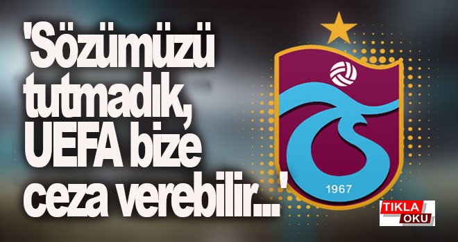 Trabzonspor'dan korkutan açıklama!