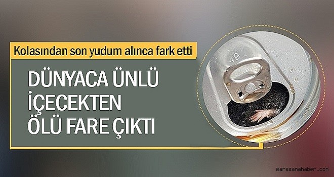 Şok görüntüler! Dünyaca ünlü koladan fare çıktı!