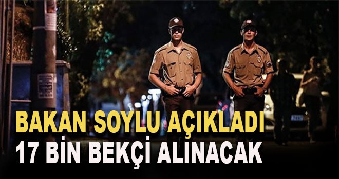 Emniyet 17 Bin Bekçi Alacak