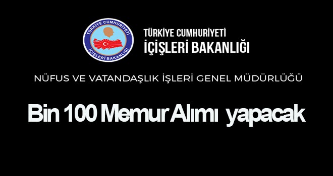 Nüfus müdürlükleri Bin 100 Memur Alımı yapacak