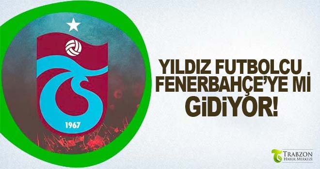 Yıldız Futbolcu Fenerbahçe'ye mi Gidiyor!